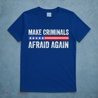 Make Criminals Afraid Again USA Rights Sarcastic US Flag T-Shirt thumb 5