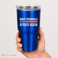 Make Criminals Afraid Again USA Rights Sarcastic US Flag Tumbler thumb 2
