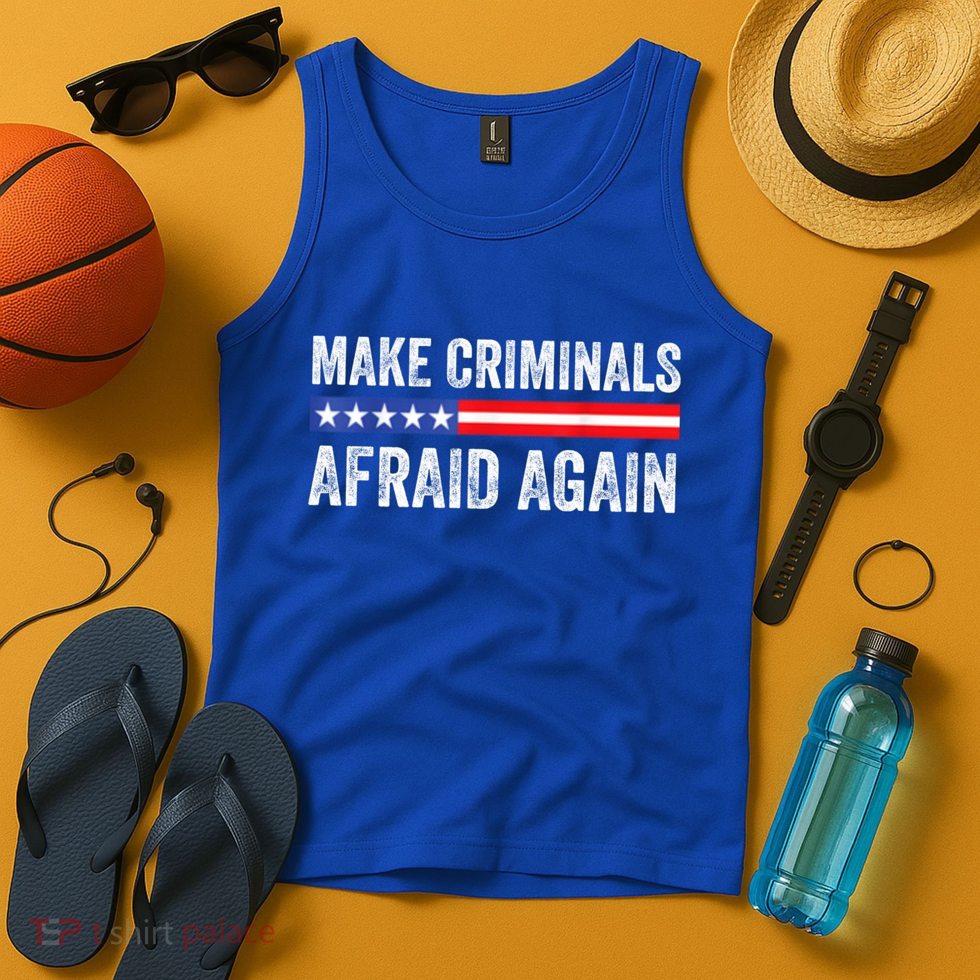 Make Criminals Afraid Again USA Rights Sarcastic US Flag Tank Top