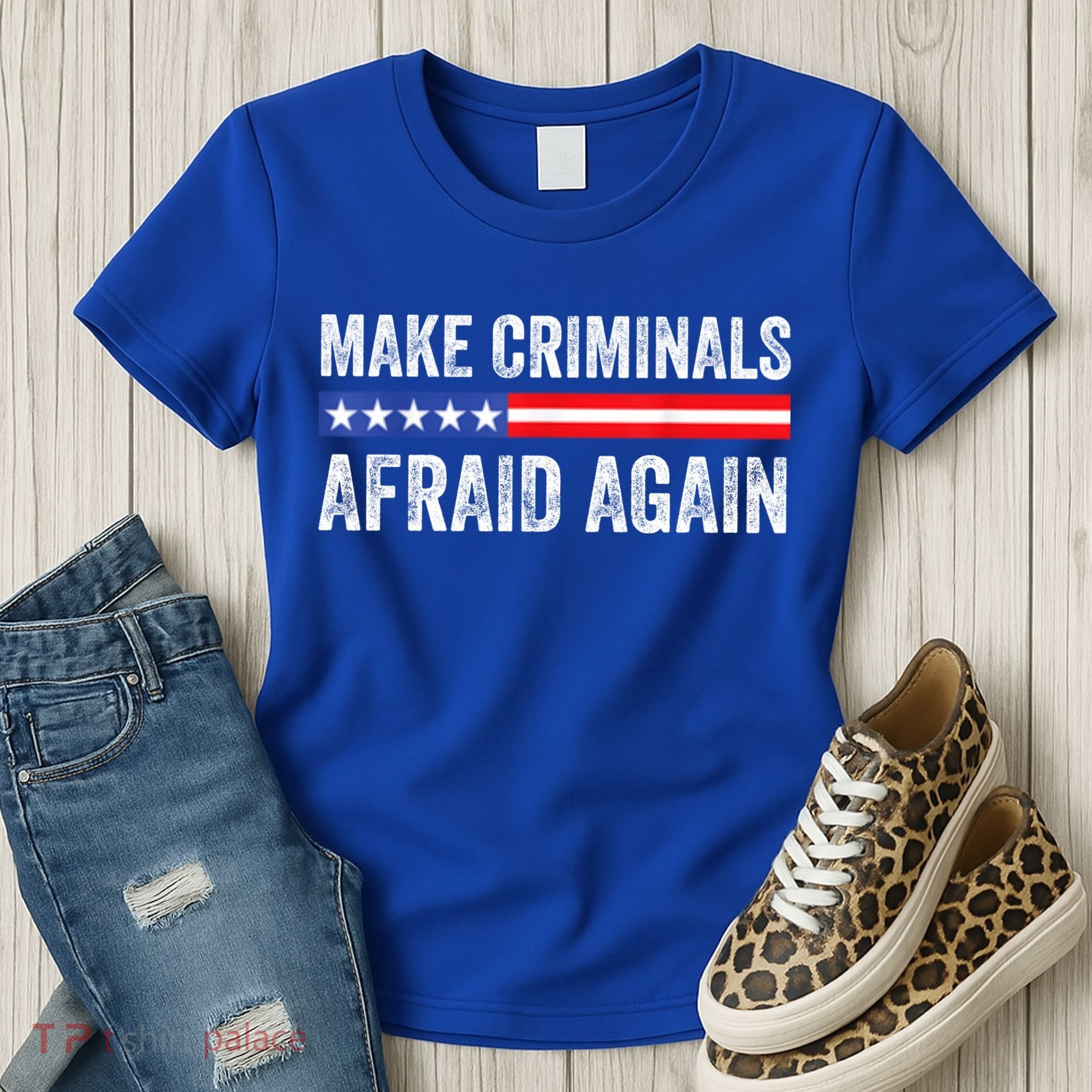 Make Criminals Afraid Again USA Rights Sarcastic US Flag Women's T-Shirt