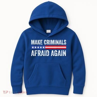 Make Criminals Afraid Again USA Rights Sarcastic US Flag Kids Hoodie