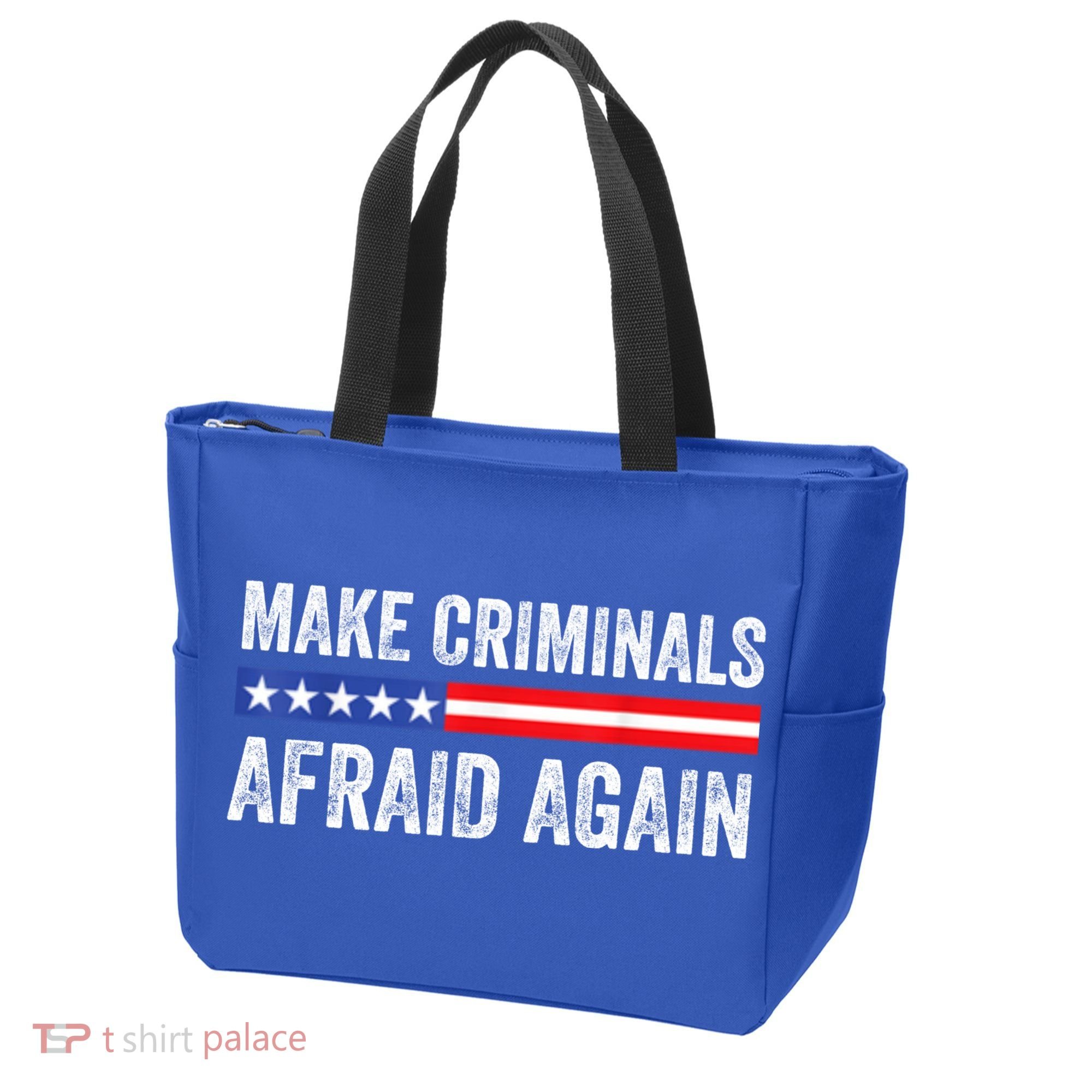 Make Criminals Afraid Again USA Rights Sarcastic US Flag Tote Bag