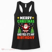 Merry Christmas And Yes It's My Birthday Christmas Party Women's Tank Top thumb 0