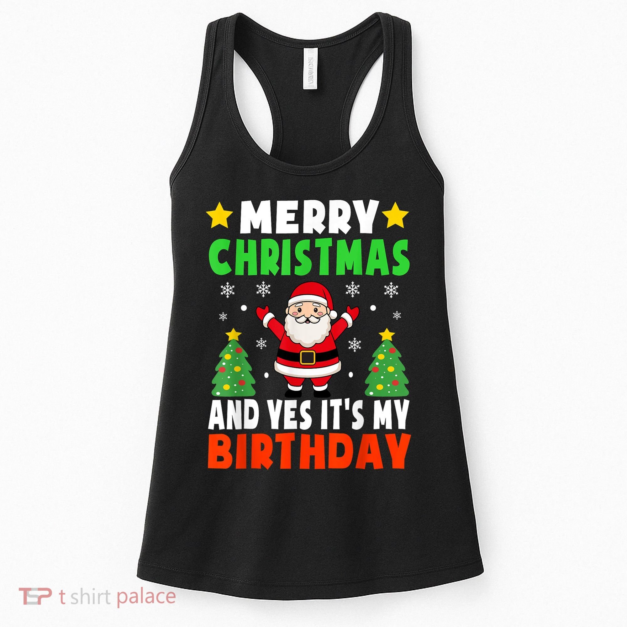 Merry Christmas And Yes It's My Birthday Christmas Party Women's Tank Top