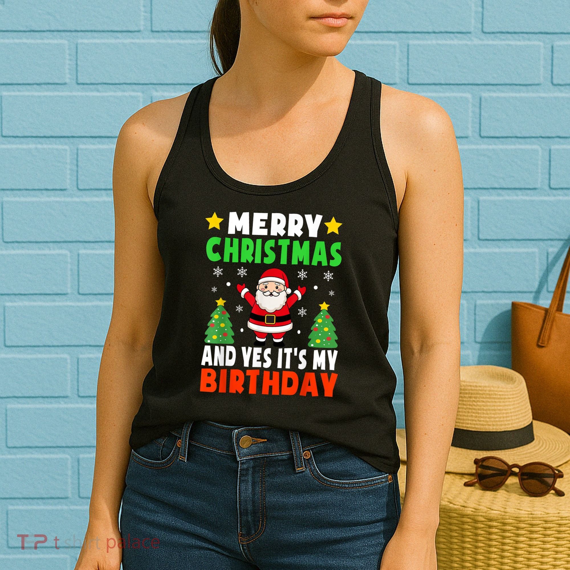 Merry Christmas And Yes It's My Birthday Christmas Party Women's Tank Top