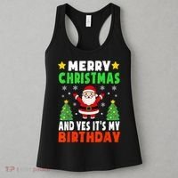 Merry Christmas And Yes It's My Birthday Christmas Party Women's Tank Top thumb 3