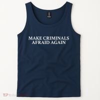 Make Criminals Afraid Again Funny USA Rights Sarcastic Humor Tank Top thumb 2