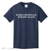 Make Criminals Afraid Again Funny USA Rights Sarcastic Humor Kids T-Shirt thumb 0