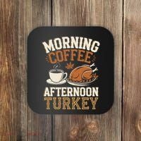 Morning Coffee Afternoon Turkey Funny Thanksgiving Coaster thumb 0
