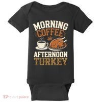 Morning Coffee Afternoon Turkey Funny Thanksgiving Baby Bodysuit thumb 0
