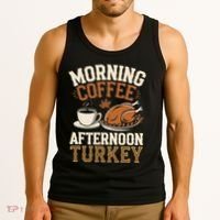Morning Coffee Afternoon Turkey Funny Thanksgiving Tank Top thumb 3
