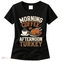 Morning Coffee Afternoon Turkey Funny Thanksgiving Women's T-Shirt thumb 0