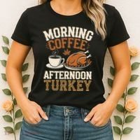Morning Coffee Afternoon Turkey Funny Thanksgiving Women's T-Shirt thumb 2