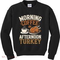 Morning Coffee Afternoon Turkey Funny Thanksgiving Kids Sweatshirt thumb 0