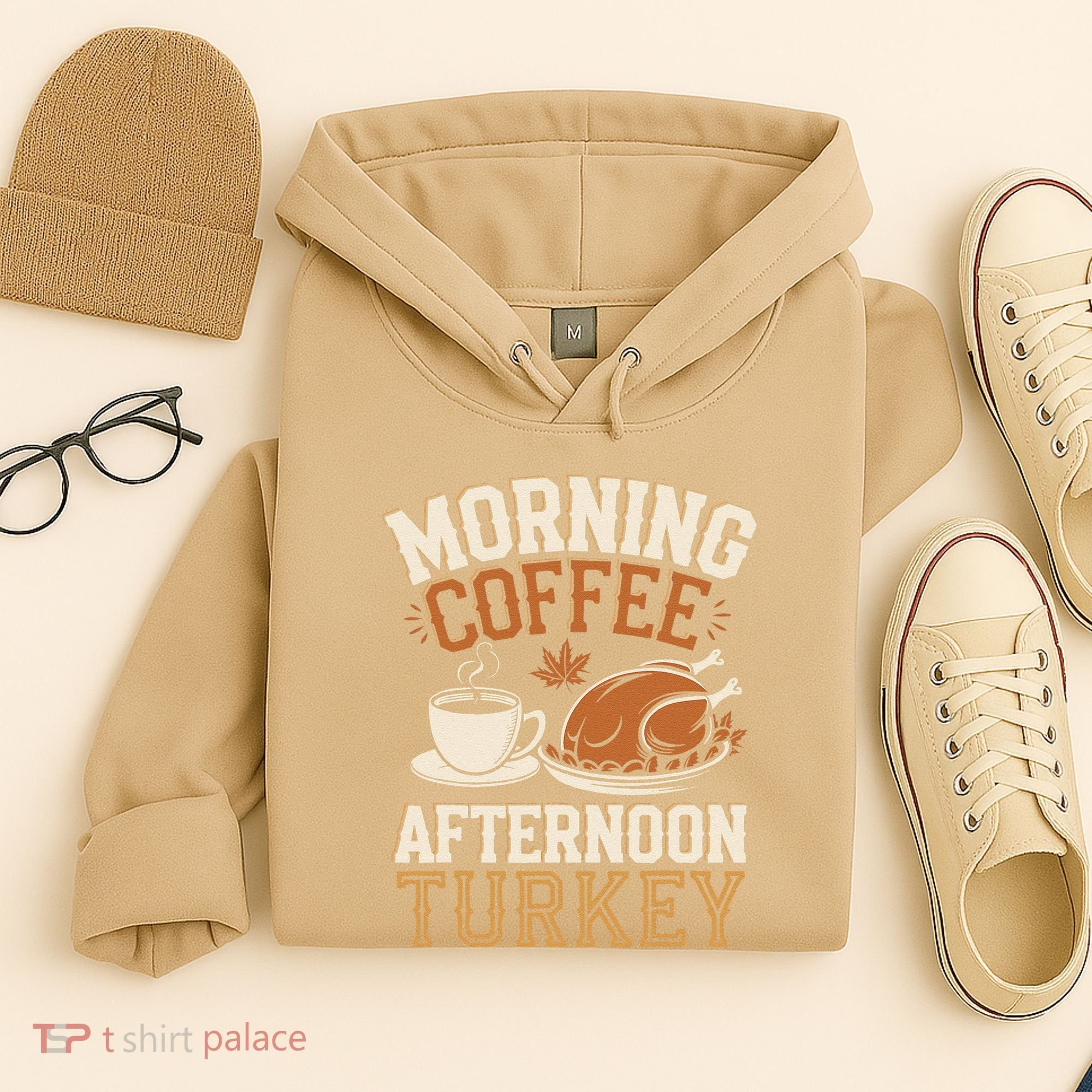 Morning Coffee Afternoon Turkey Funny Thanksgiving Hoodie
