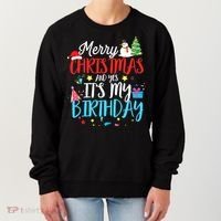 Merry Christmas And Yes ItS My Birthday Funny Bday Xmas Gift Women's Sweatshirt thumb 0