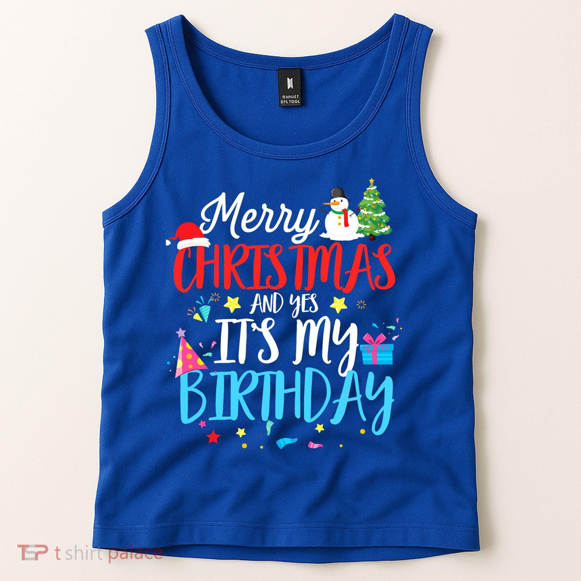Merry Christmas And Yes ItS My Birthday Funny Bday Xmas Gift Tank Top