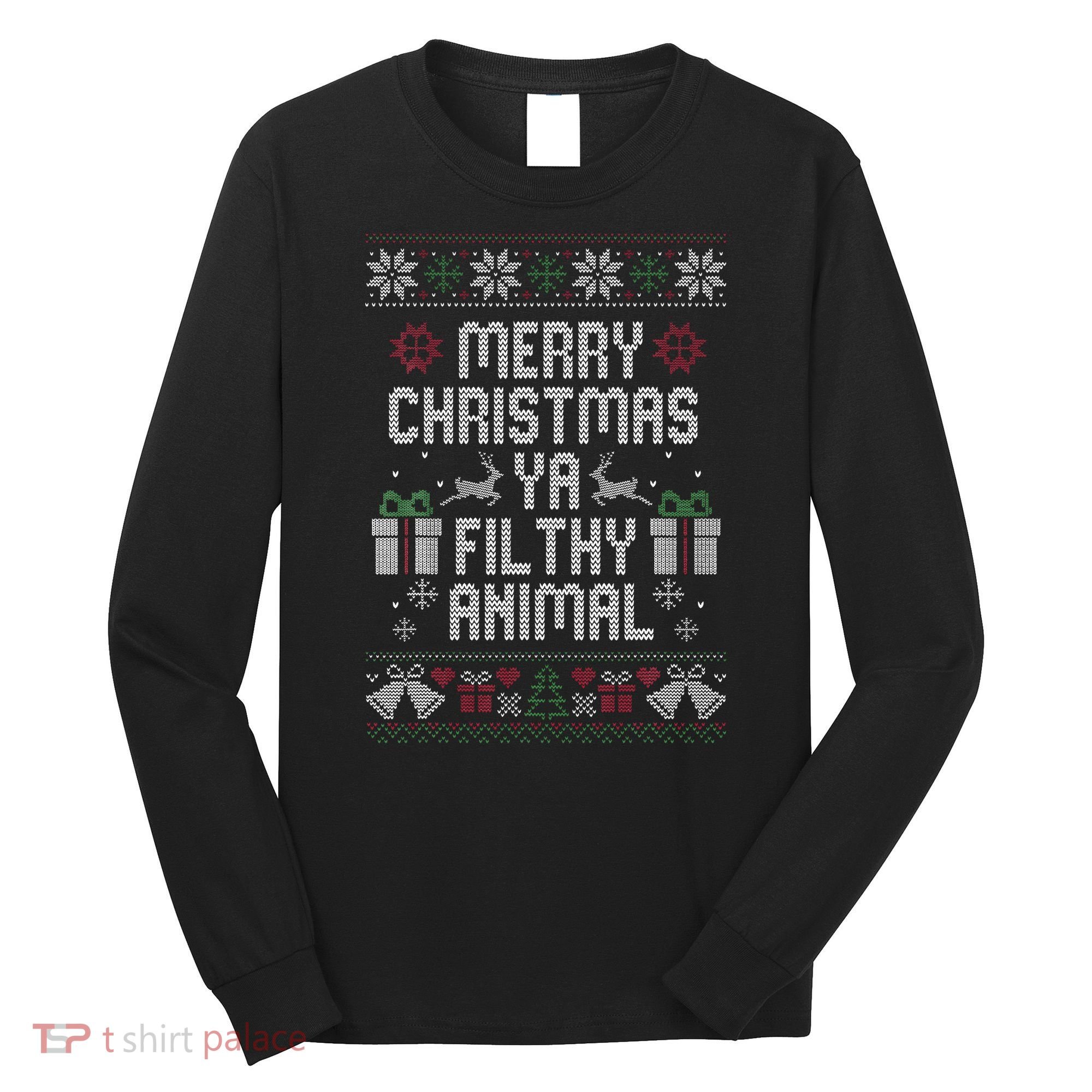 Merry Christmas Animal Funny Filthy Ya Long Sleeve Shirt