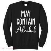 May Contain Alcohol Funny Party Sweatshirt thumb 0