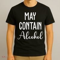 May Contain Alcohol Funny Party T-Shirt thumb 3