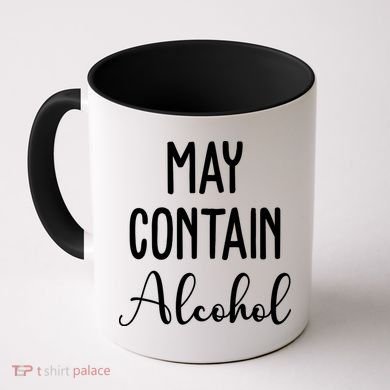 May Contain Alcohol Funny Party Coffee Mug