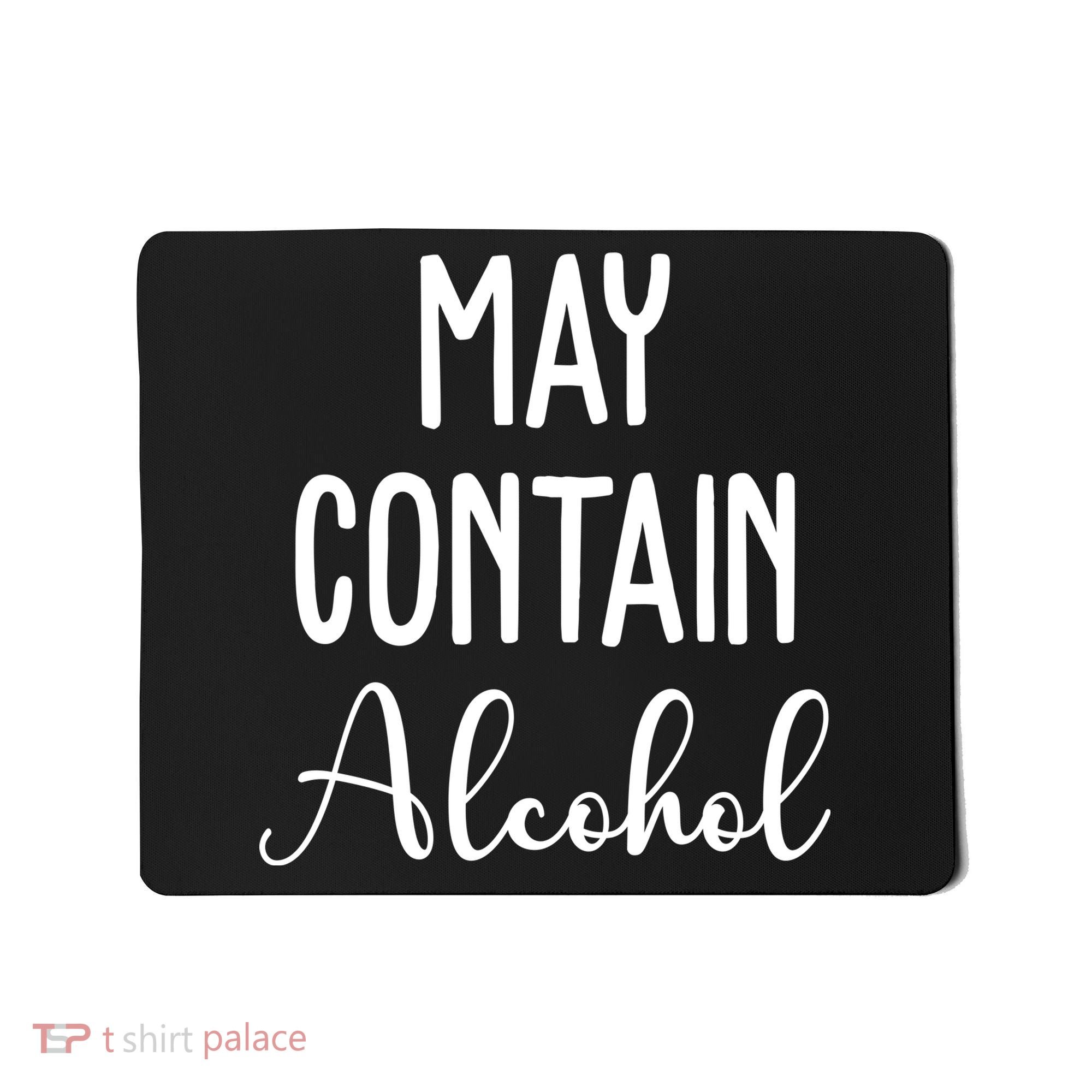 May Contain Alcohol Funny Party Mousepad