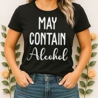 May Contain Alcohol Funny Party Women's T-Shirt thumb 2