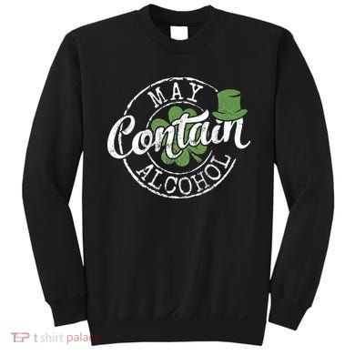 May Contain Alcohol Funny Saint Paddy's St Patrick's Day Sweatshirt