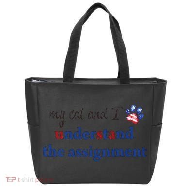 My Cat And I Understand The Assignment Tote Bag