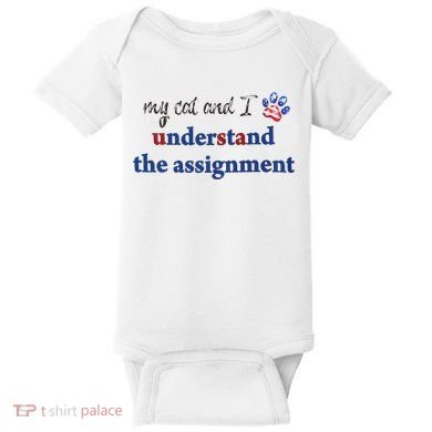 My Cat And I Understand The Assignment Baby Bodysuit