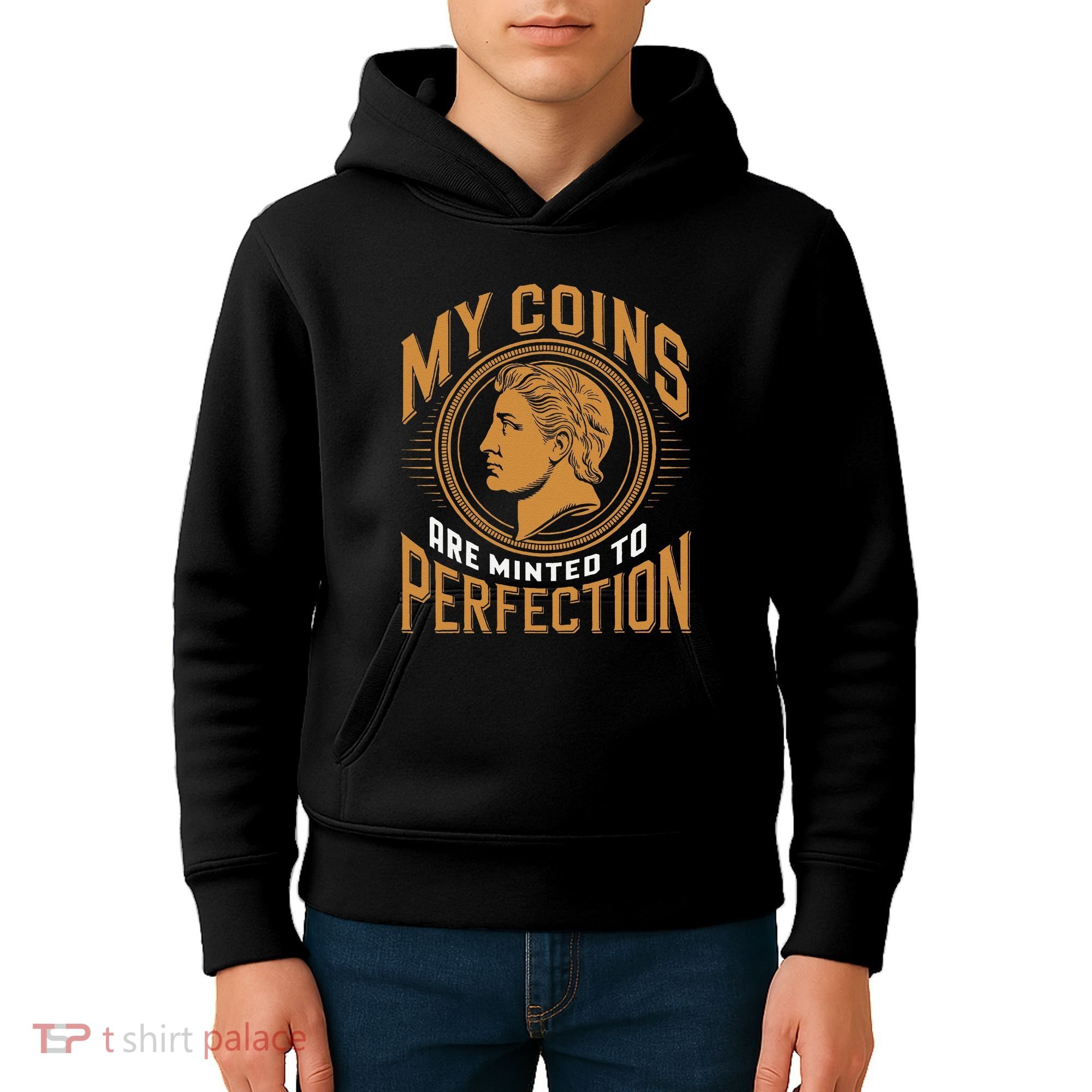 My Coins Are Minted To Perfection Collectible Kids Hoodie