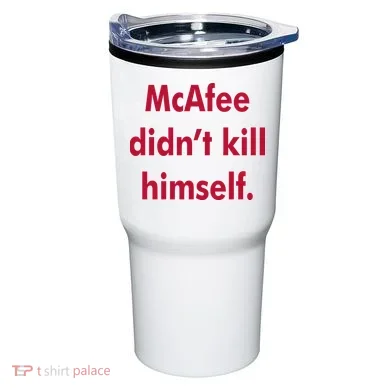 McAfee Didn't Kill Himself Tumbler