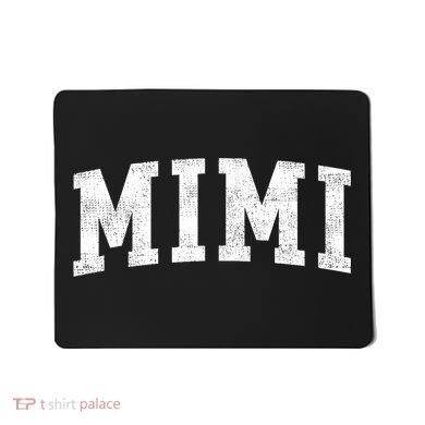 Mimi Classic Bold Font Mimi Birthday Gift Mousepad