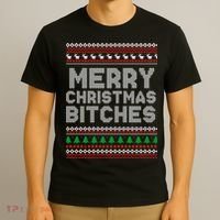Merry Christmas Bitches Ugly Christmas , Christmas Vacation ,Ugly Christmas T-Shirt thumb 3