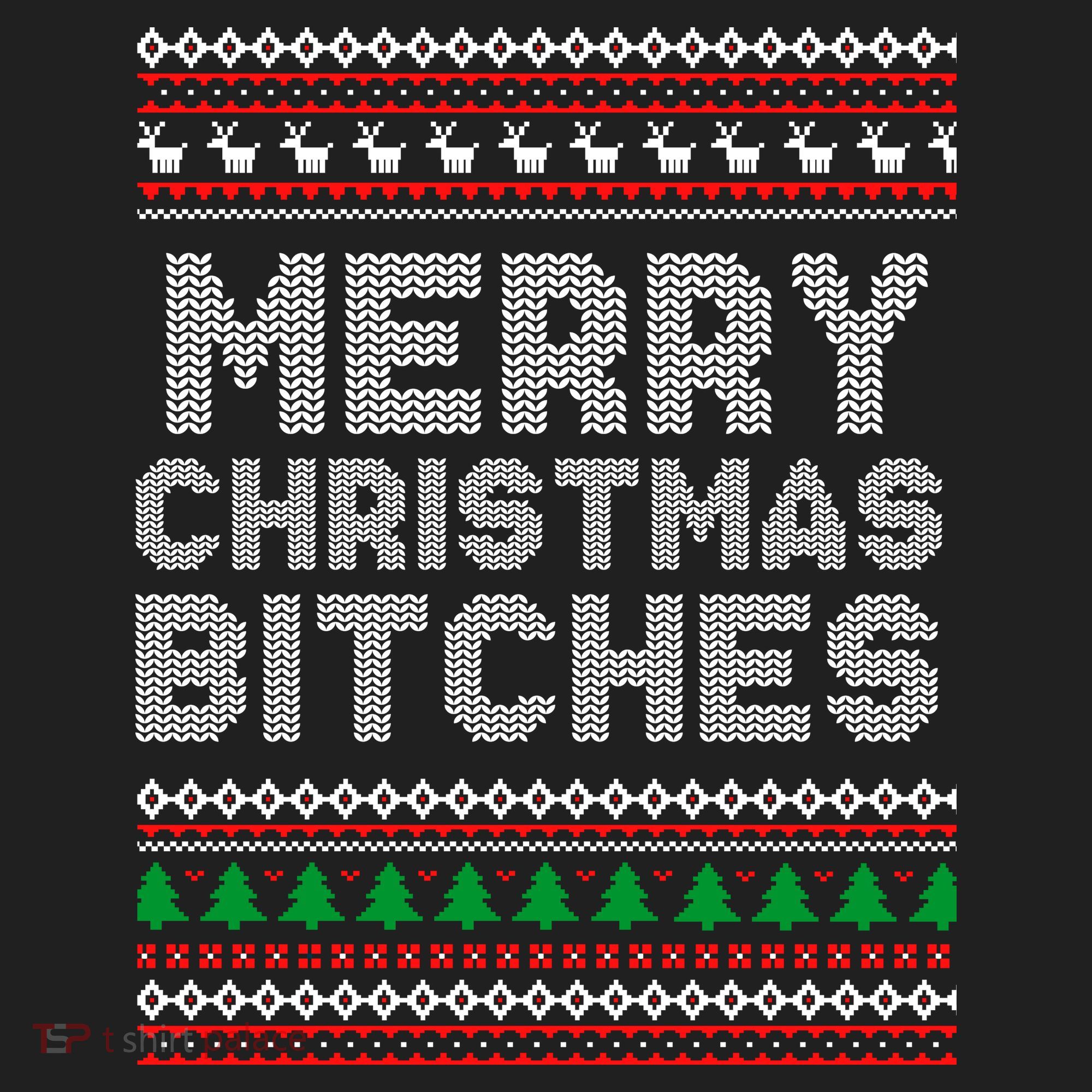 Merry Christmas Bitches Ugly Christmas , Christmas Vacation ,Ugly Christmas Hat