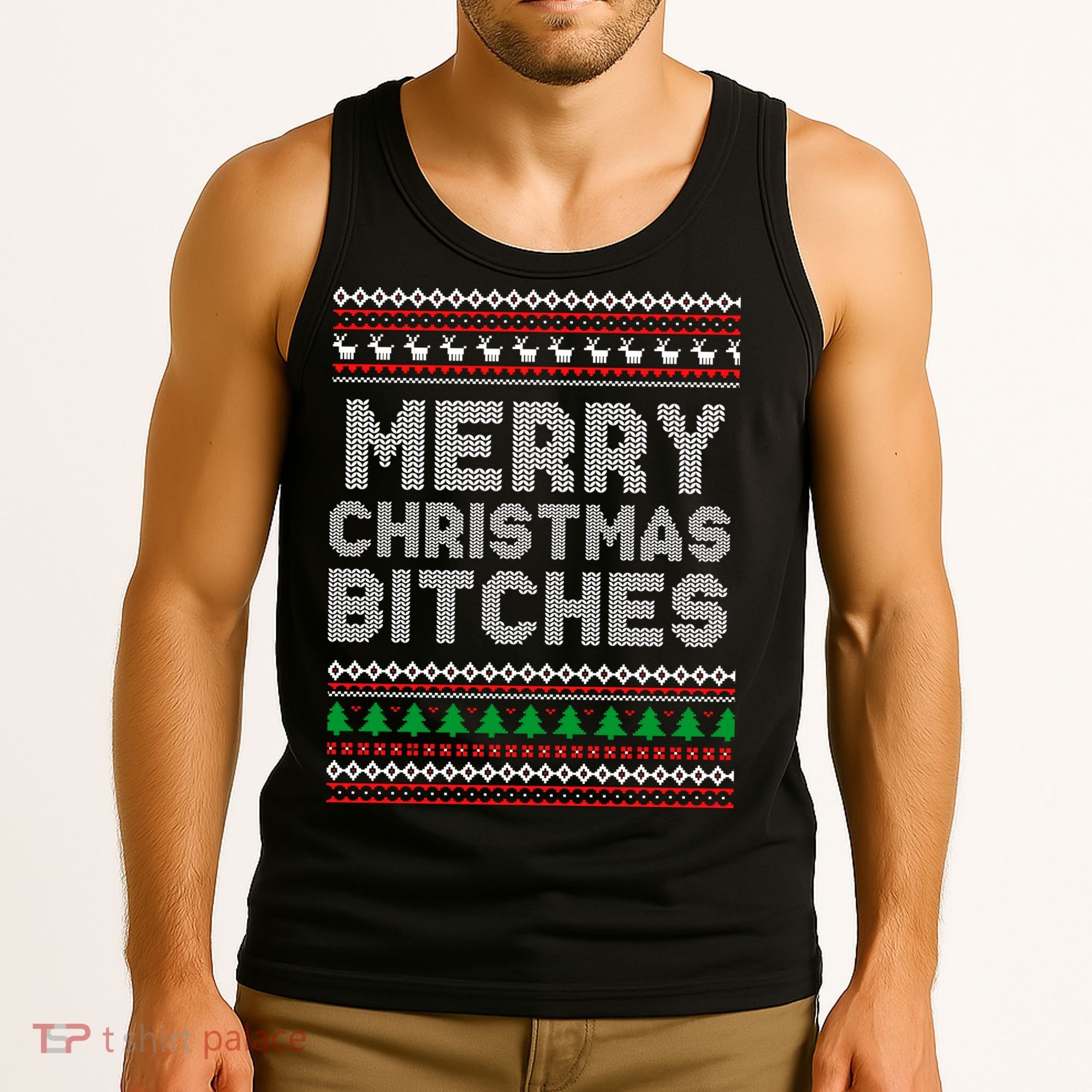 Merry Christmas Bitches Ugly Christmas , Christmas Vacation ,Ugly Christmas Tank Top