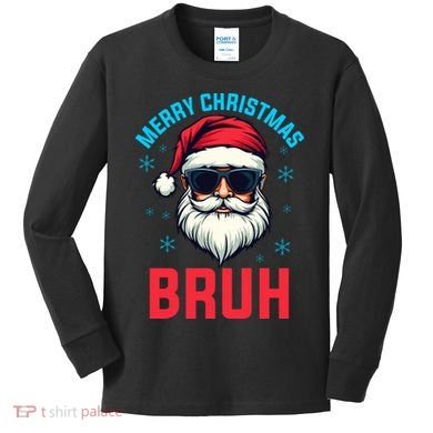 Merry Christmas Bruh Kids Long Sleeve Shirt