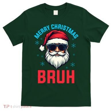 Merry Christmas Bruh T-Shirt