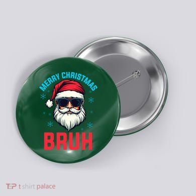 Merry Christmas Bruh Button