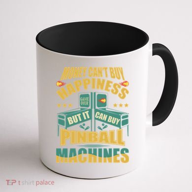 Money Cant Buy Happiness But It Can Buy Pinball Machines Coffee Mug back