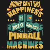 Money Cant Buy Happiness But It Can Buy Pinball Machines Mousepad thumb 1