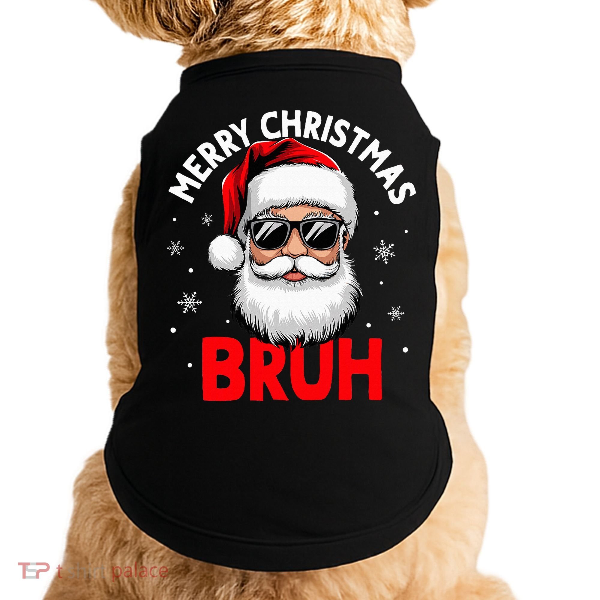 Merry Christmas Bruh Funny Santa Claus Doggie Tank