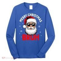 Merry Christmas Bruh Funny Santa Claus Long Sleeve Shirt thumb 0