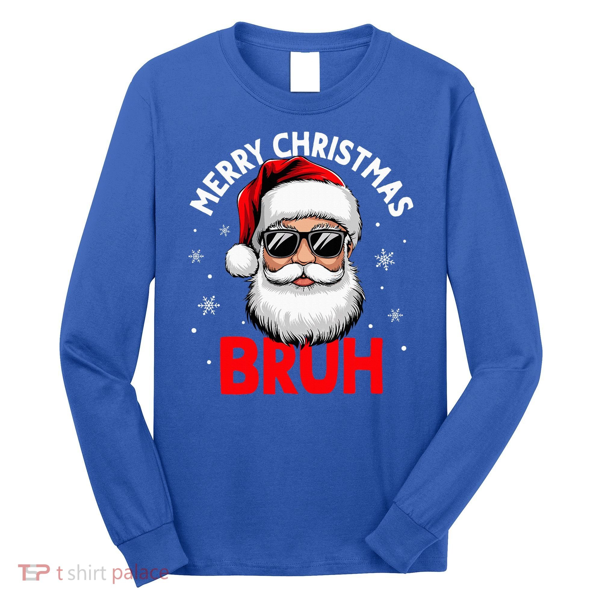 Merry Christmas Bruh Funny Santa Claus Long Sleeve Shirt