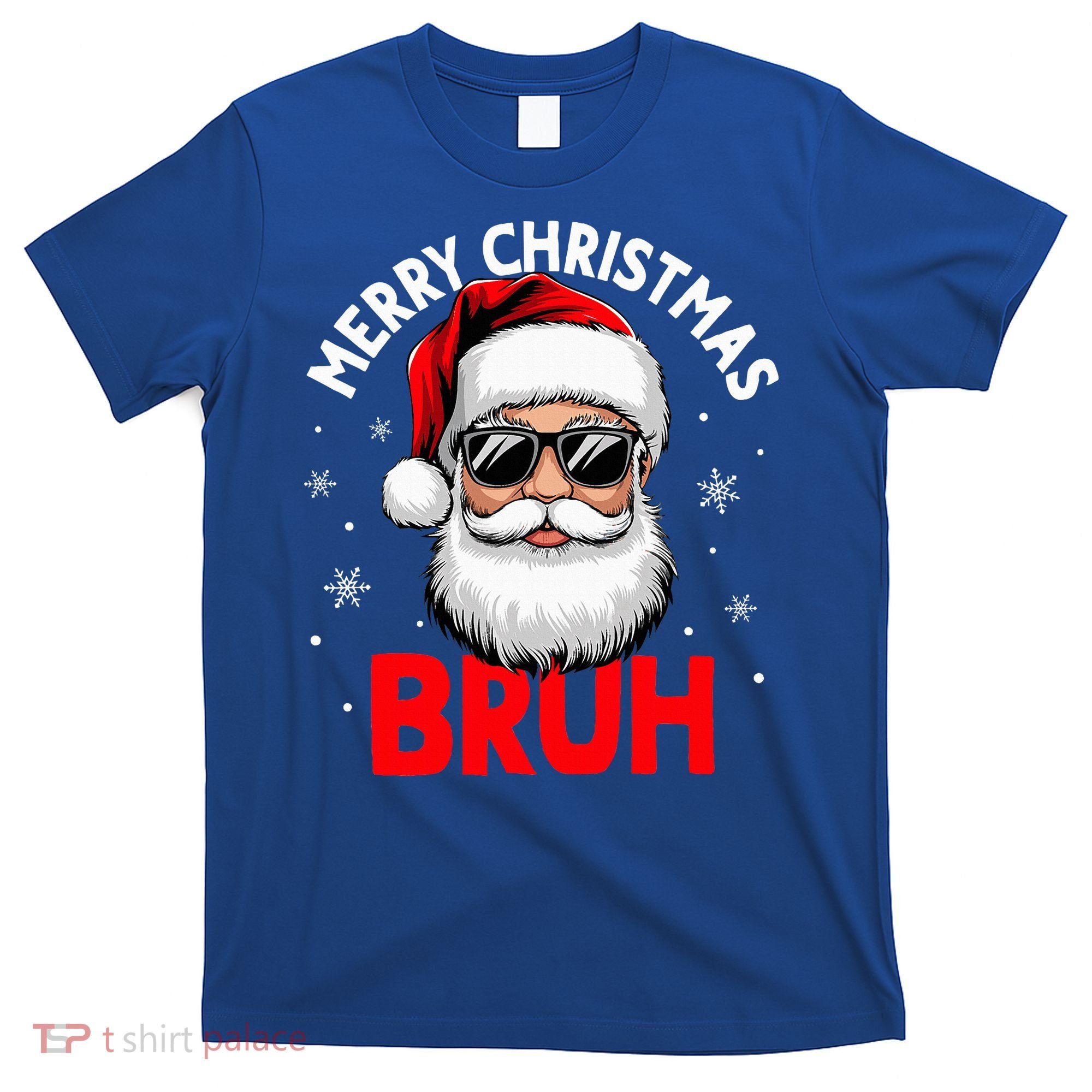 Merry Christmas Bruh Funny Santa Claus T-Shirt