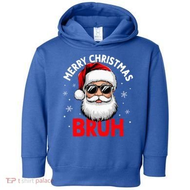 Merry Christmas Bruh Funny Santa Claus Toddler Hoodie