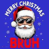 Merry Christmas Bruh Funny Santa Claus Toddler Hoodie thumb 2