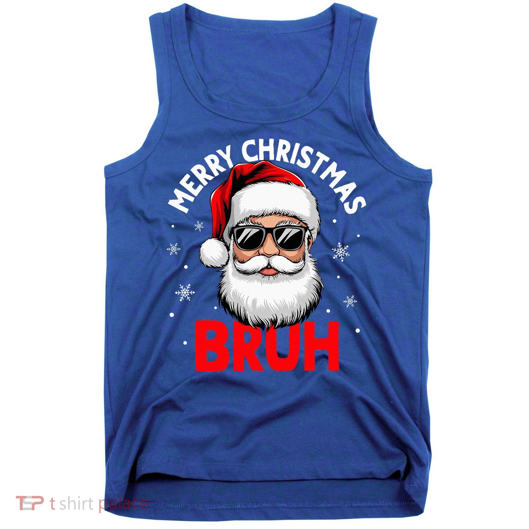 Merry Christmas Bruh Funny Santa Claus Tank Top
