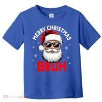 Merry Christmas Bruh Funny Santa Claus Toddler T-Shirt thumb 0