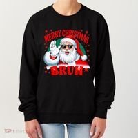 Merry Christmas Bruh Santa Claus Funny Women's Sweatshirt thumb 0